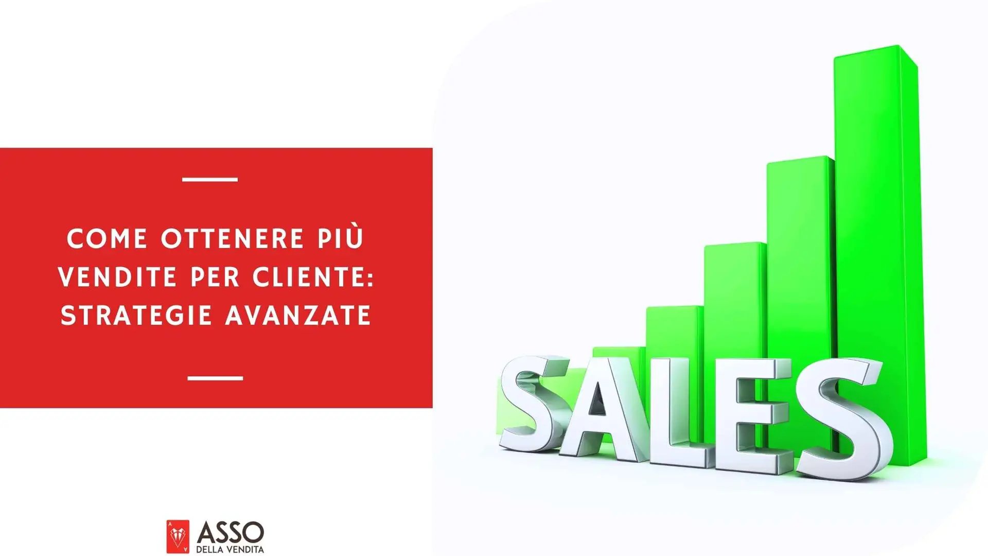 Come Ottenere Più Vendite per Cliente Strategie Avanzate