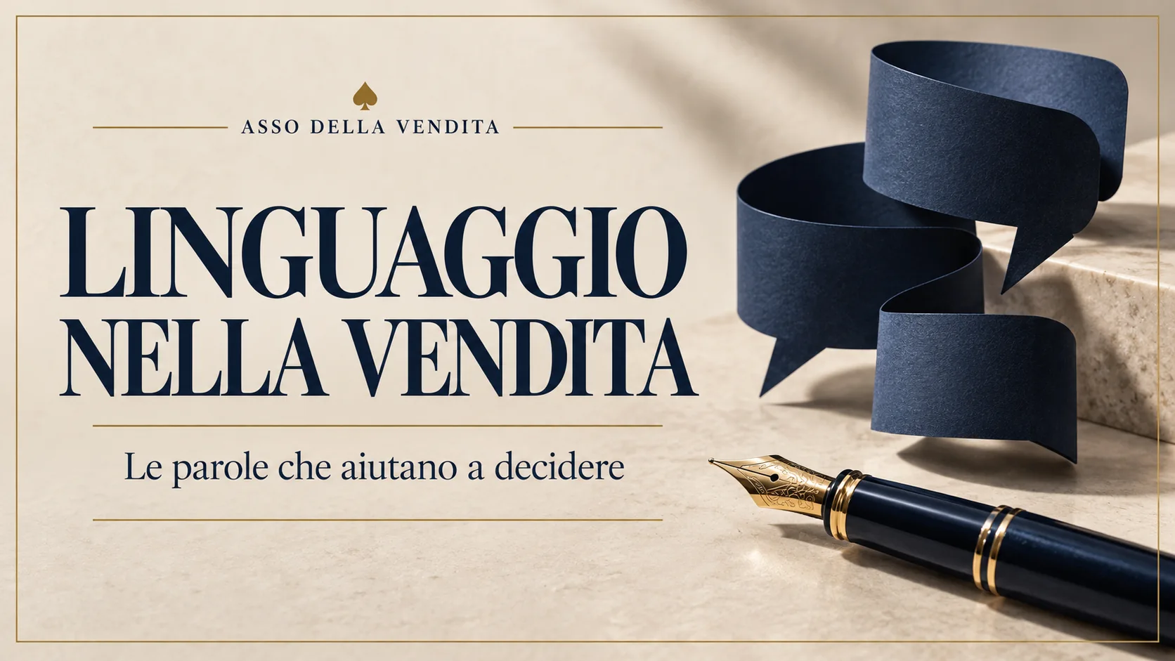 Cover con penna e forme di dialogo: Linguaggio nella vendita, le parole che aiutano a decidere